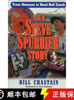 【3-4周达】The Steve Spurrier Story : From Heisman to Head Ballcoach [9780878333165]