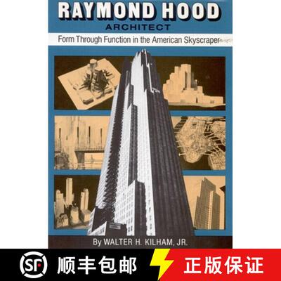 【3-4周达】精装 Raymond Hood: Form Through Function in the American Skyscraper [9780803802186]