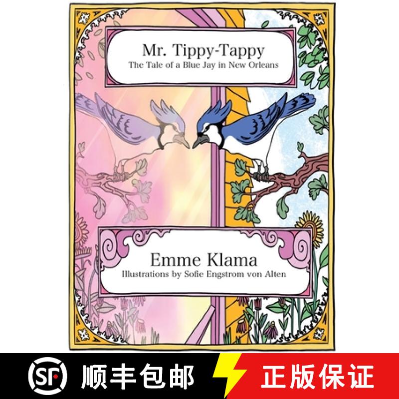 【3-4周达】Mr. Tippy-Tappy: The Tale of a Blue Jay in New Orleans [9781967098064]