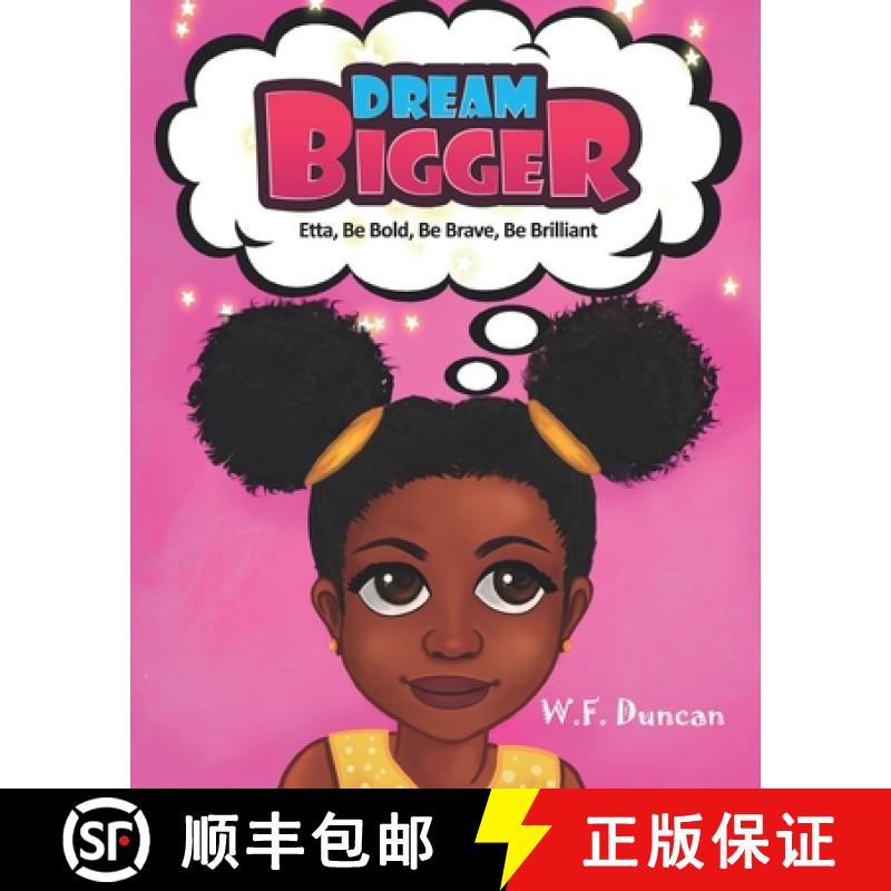 【2-3周达】Dream Bigger: Etta, Be Bold, Be Brave, Be Brilliant [9781838147259]