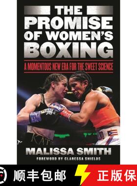 【3-4周达】The Promise of Women's Boxing : A Momentous New Era for the Sweet Science [9781538177716]