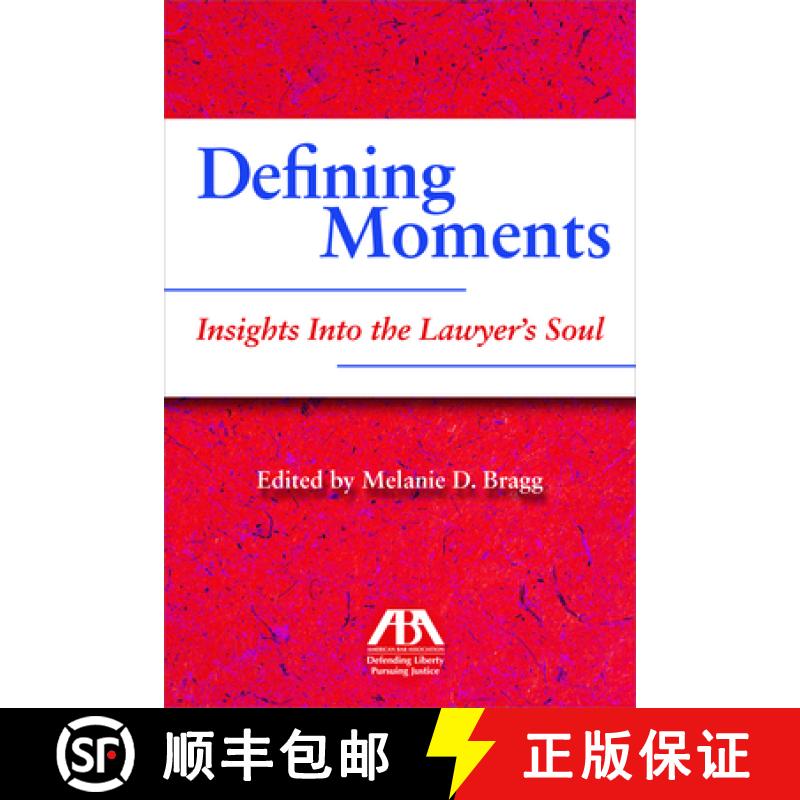 【3-4周达】Defining Moments: Insights Into the Lawyer's Soul : Insights Into the Lawyer's Soul [9781641054195]