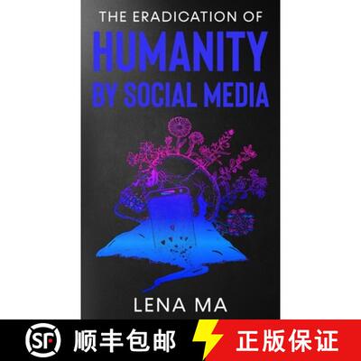 【3-4周达】The Eradication of Humanity by Social Media [9781952716294]