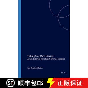 预订 Telling Our Own Stories: Local Histories from South Mara, Tanzania [9789004126251]
