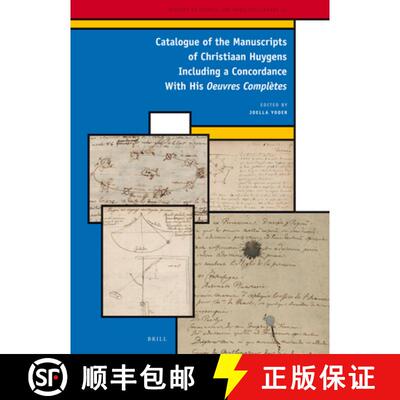 预订 精装 A Catalogue of the Manuscripts of Christiaan Huygens Including a Concordance with His Oeuvr... [9789004235649]