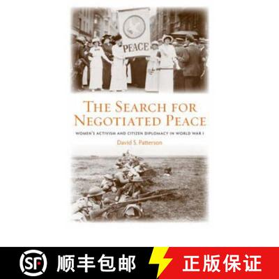 【3-4周达】The Search for Negotiated Peace : Women's Activism and Citizen Diplomacy in World War I [9780415961424]