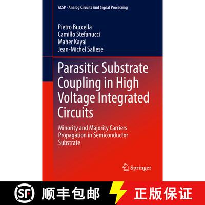 【3-4周达】Parasitic Substrate Coupling in High Voltage Integrated Circuits : Minority and Majority C... [9783319743813]