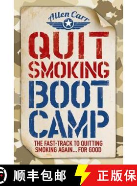 【3-4周达】Quit Smoking Boot Camp: The Fast-Track to Quitting Smoking Again for Good [9781784288815]