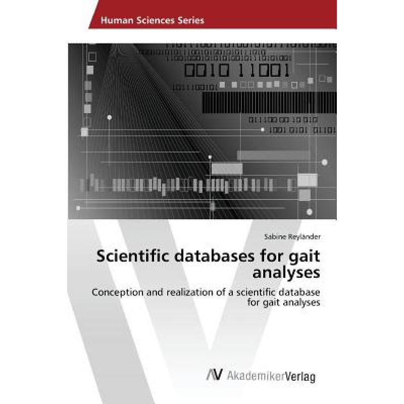 【4周达】Scientific databases for gait analyses[9783639642537]