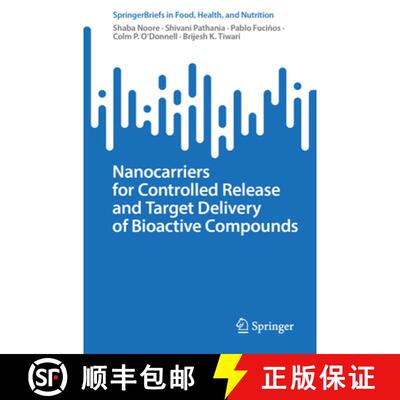 【3-4周达】Nanocarriers for Controlled Release and Target Delivery of Bioactive Compounds [9783031574870]