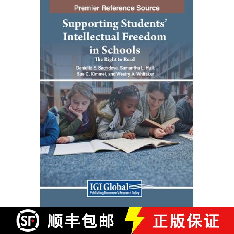 【3-4周达】Supporting Students' Intellectual Freedom in Schools: The Right to Read [9781668496558]