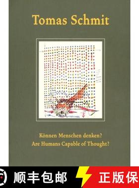 【3-4周达】Tomas Schmit: Are Humans Capable of Thought? [9783865602640]