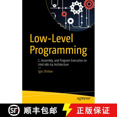 【3-4周达】Low-Level Programming: C, Assembly, and Program Execution on Intel (R) 64 Architecture (1s... [9781484224021]