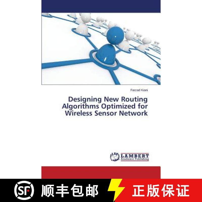 预订 Designing New Routing Algorithms Optimized for Wireless Sensor Network [9783659518942]