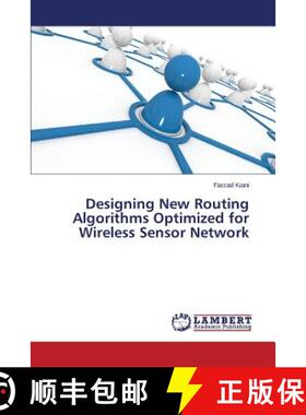 预订 Designing New Routing Algorithms Optimized for Wireless Sensor Network [9783659518942]