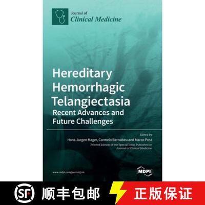【3-4周达】精装 Hereditary Hemorrhagic Telangiectasia: Recent Advances and Future Challenges [9783036505909]