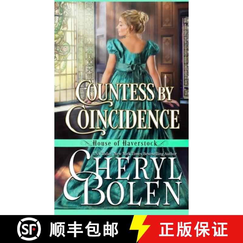 【3-4周达】Countess By Coincidence (House of Haverstock, Book 3) [9781939602367]