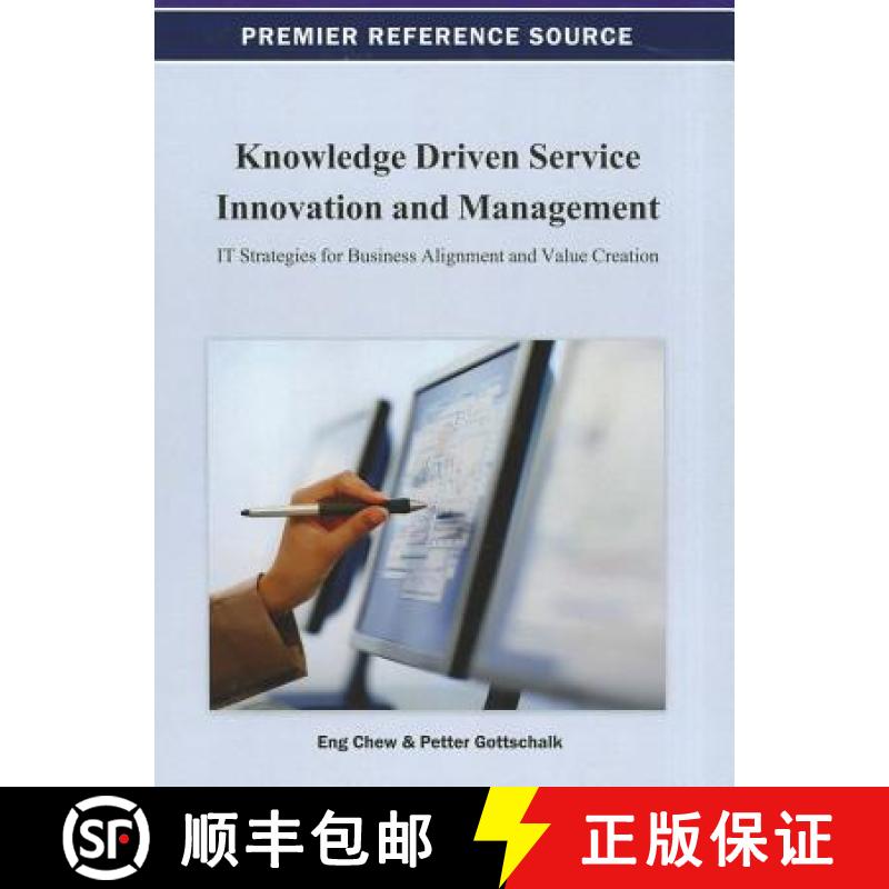 【3-4周达】Knowledge Driven Service Innovation and Management: IT Strategies for Business Alignment a... [9781466625129]