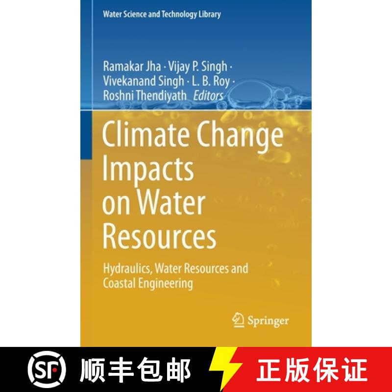 【3-4周达】Climate Change Impacts on Water Resources : Hydraulics, Water Resources and Coastal Engine... [9783030642044]
