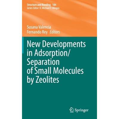 【4周达】New Developments in Adsorption/Separation of Small Molecules by Zeolites [9783030638528]