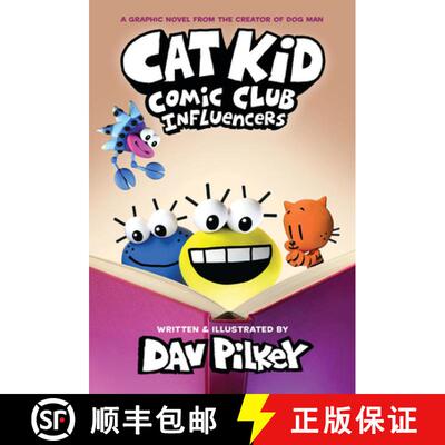 【3-4周达】精装 Cat Kid Comic Club: Influencers: A Graphic Novel (Cat Kid Comic Club #5): From the Cr... [9781338896398]