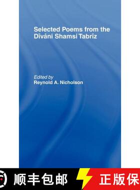 【3-4周达】Selected Poems from the Divani Shamsi Tabriz [9780700702770]