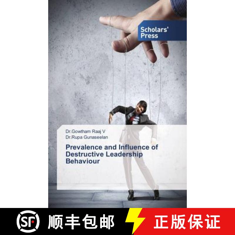 预订 Prevalence and Influence of Destructive Leadership Behaviour [9786202310628]
