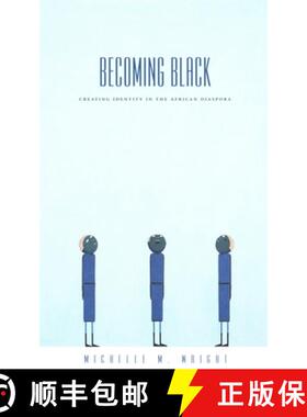 【3-4周达】Becoming Black – Creating Identity in the African Diaspora [9780822332886]