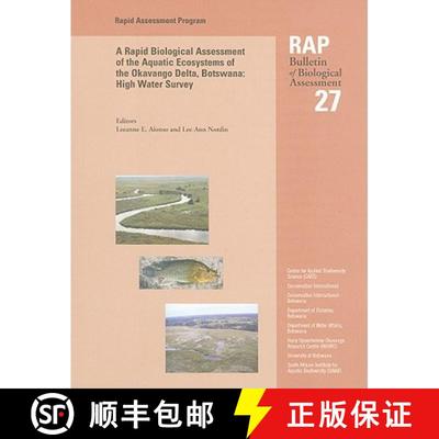 预订 A Rapid Biological Assessment of the Aquatic Ecosystems of the Okavango Delta, Botswana: High Wa... [9781881173700]