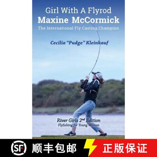 【3-4周达】Girl with A Fly Rod: River Girls rev. 2nd Ed. [9781941890530]