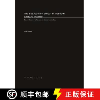 【3-4周达】The Subjectivity Effect in Western Literary Tradition: Essays toward the Release of Shakes... [9780262561792]
