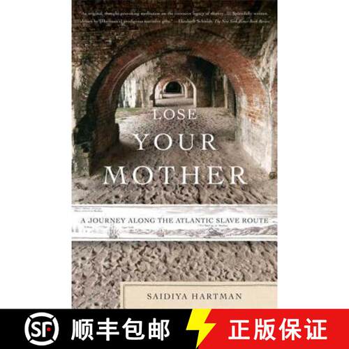 【3-4周达】Lose Your Mother: A Journey Along the Atlantic Slave Route [9780374531157]