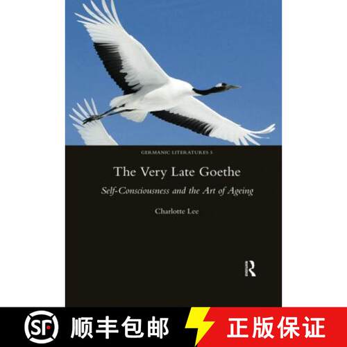 【3-4周达】The Very Late Goethe: Self-Consciousness and the Art of Ageing [9780367601911]
