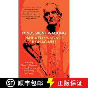 Songs 9781760991869 Minds Paul Kelly Walking 4周达 Went Reimagined