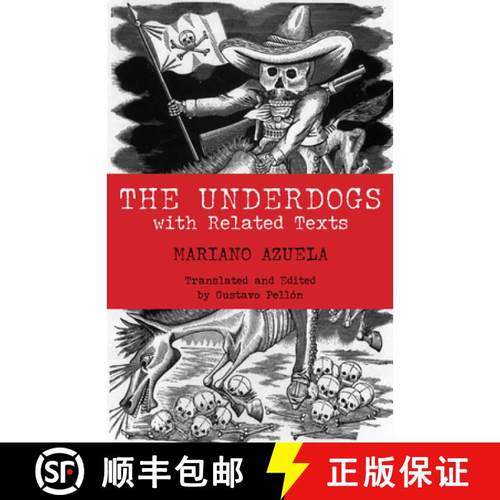 【3-4周达】Underdogs: with Related Texts - The Underdogs With Related Texts [9780872208346]