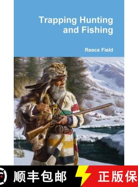 【3-4周达】Trapping Hunting and Fishing [9781312130678]