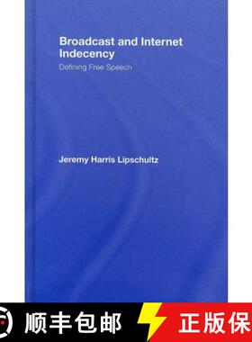 【3-4周达】Broadcast and Internet Indecency: Defining Free Speech [9780805859096]