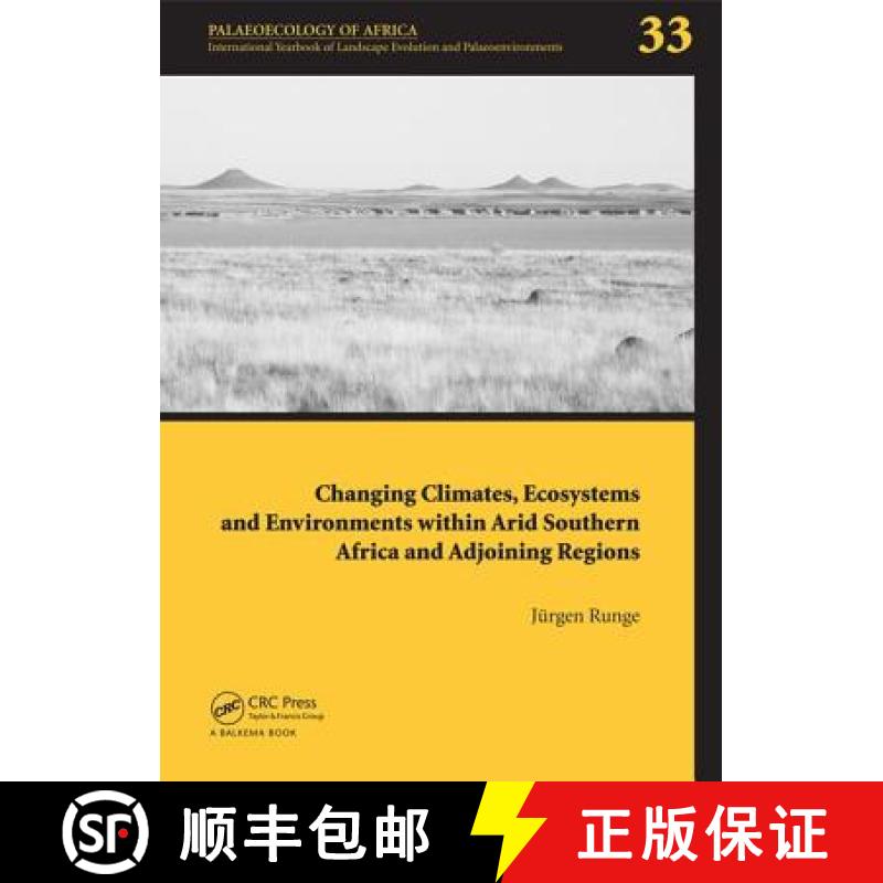 【3-4周达】Changing Climates, Ecosystems and Environments Within Arid Southern Africa and Adjoining R... [9781138027046]