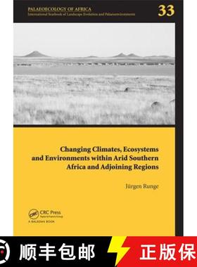 【3-4周达】Changing Climates, Ecosystems and Environments Within Arid Southern Africa and Adjoining R... [9781138027046]