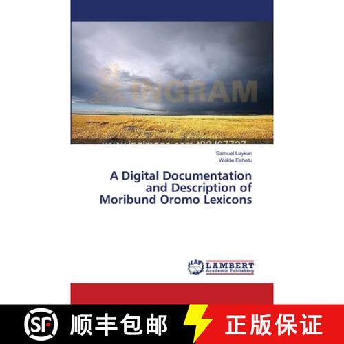 预订 A Digital Documentation and Description of Moribund Oromo Lexicons [9783659369322]