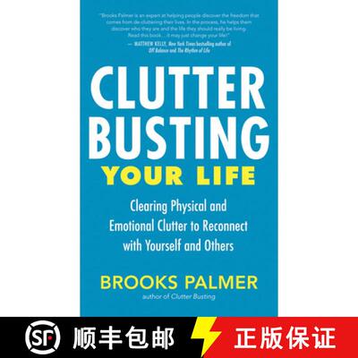 【3-4周达】Clutter Busting Your Life: Clearing Physical and Emotional Clutter to Reconnect with Yours... [9781955831666]