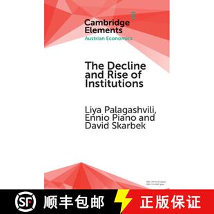 【3-4周达】Decline and Rise of Institutions: A Modern Survey of the Austrian Contribution to the Econ... [9781316649176]