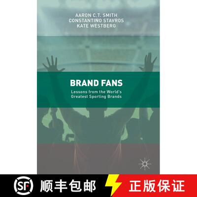 【3-4周达】精装 Brand Fans : Lessons from the World's Greatest Sporting Brands (1st ed. 2017) [9783319488530]