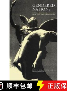 预订 Gendered Nations: Nationalisms and Gender Order in the Long Nineteenth Century [9781859732649]