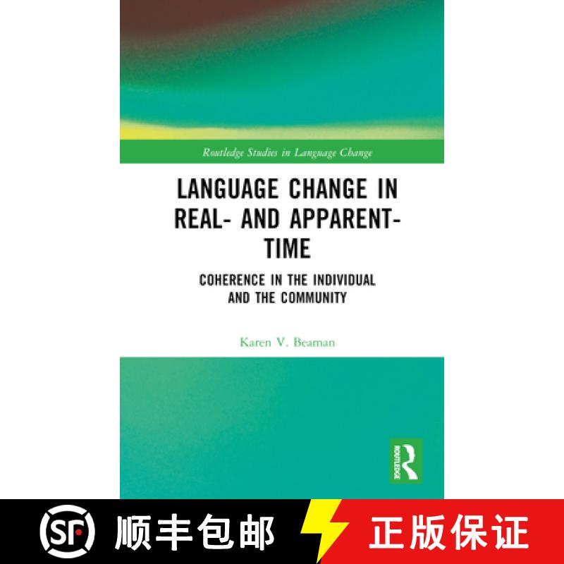 【3-4周达】Language Change in Real- and Apparent-Time: Coherence in the Individual and the Community [9781032212166]
