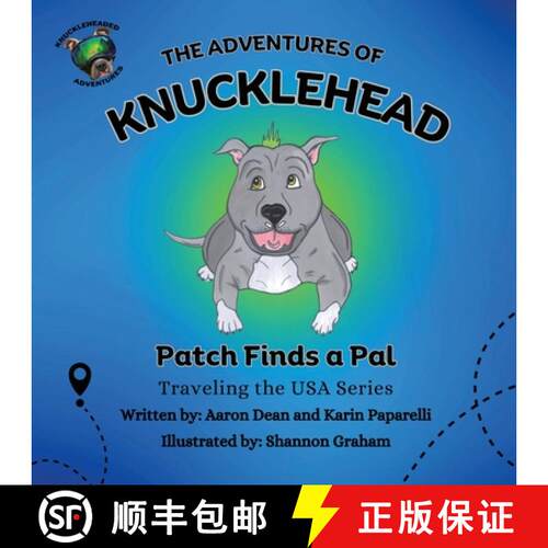 【3-4周达】The Adventures of Knucklehead: Patch Finds a Pal [9798218324353]