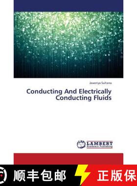 预订 Conducting and Electrically Conducting Fluids [9783659421594]