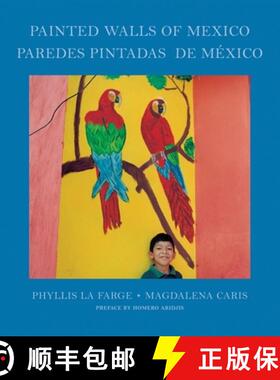 【3-4周达】Phyllis La Farge & Magdalena Caris: Painted Walls of Mexico [9789689056232]
