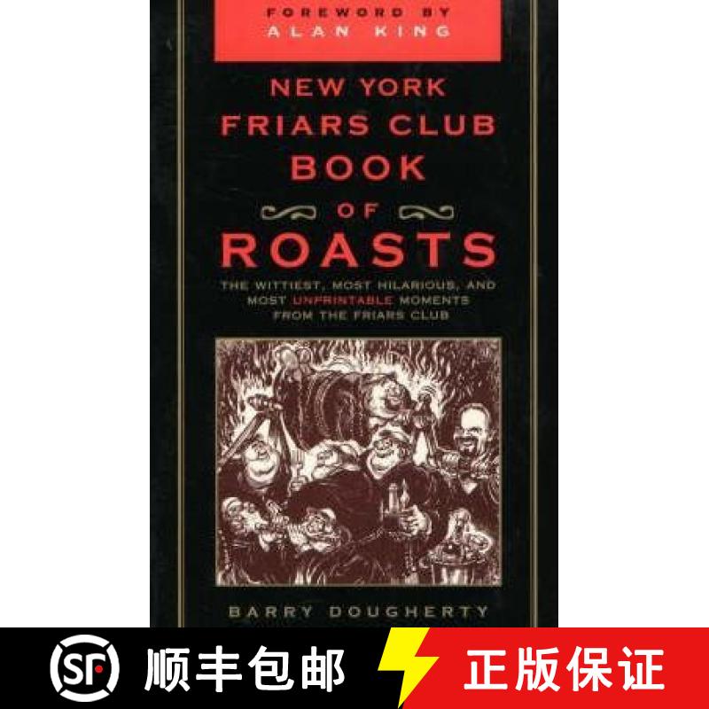 【3-4周达】New York Friars Club Book of Roasts: The Wittiest, Most Hilarious, and Most Unprintable Mo... [9780871319609]