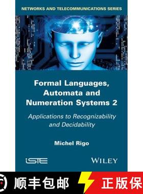 【3-4周达】Formal Languages, Automata And Numeration Systems Volume 2 [Wiley计算机] [9781848217881]
